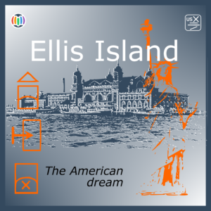 The American dream – Ellis Island